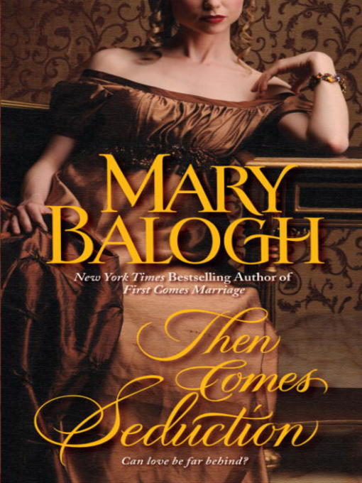Title details for Then Comes Seduction by Mary Balogh - Available